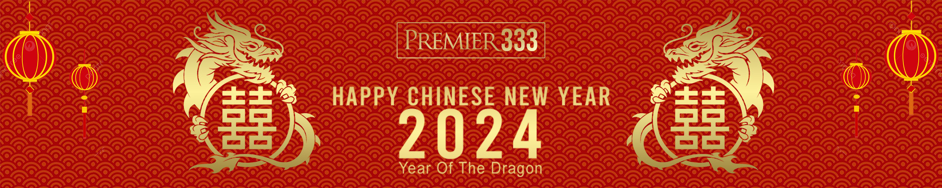 HAPPY CHINESE NEW YEAR 2024 PREMIER333